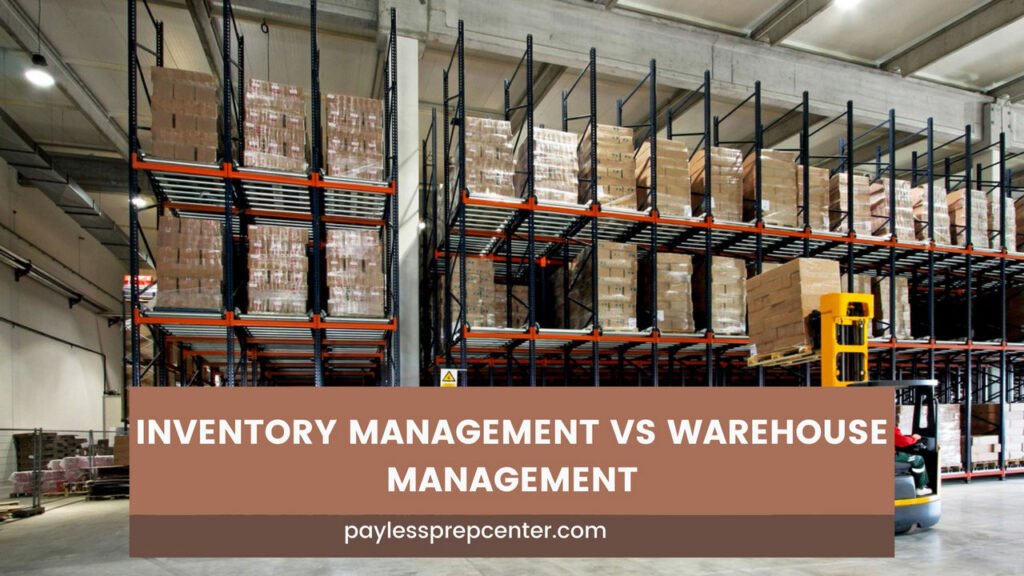 Inventory Management vs Warehouse Management